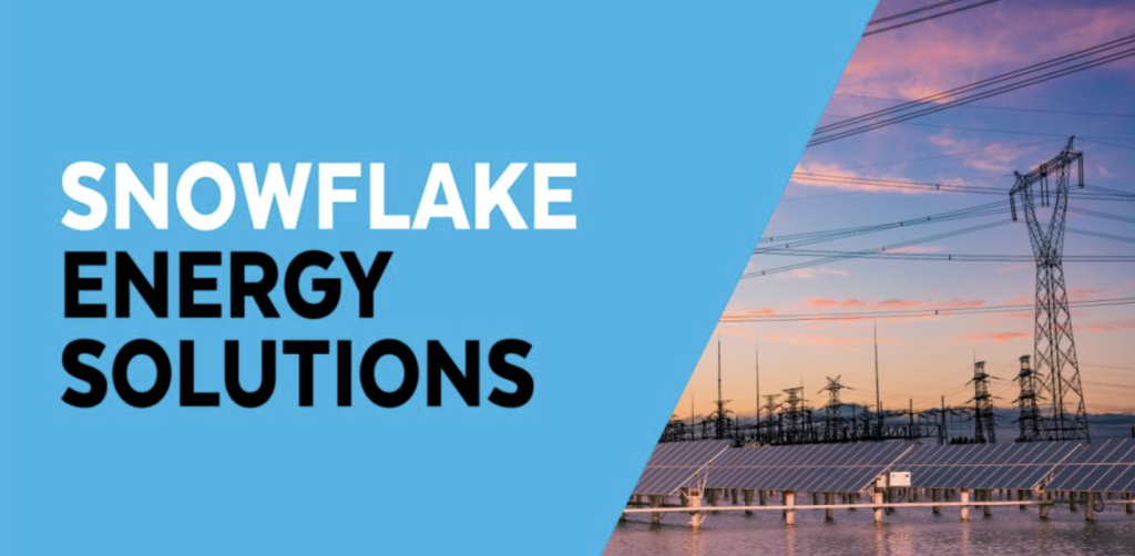Snowflake Energy Solutions accelera la transizione verso un futuro a basse emissioni Snowflake Energy Solutions