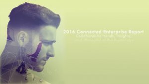 Dimension Data_Connected_Enterprise_Report_2016 Dimension Data_Connected_Enterprise_Report_2016
