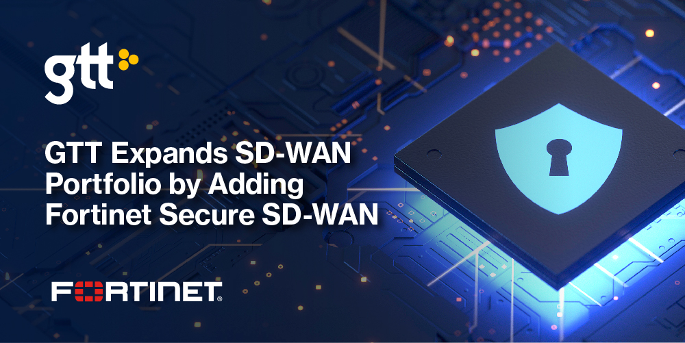 GTT adotta la tecnologia Secure SD-WAN di Fortinet