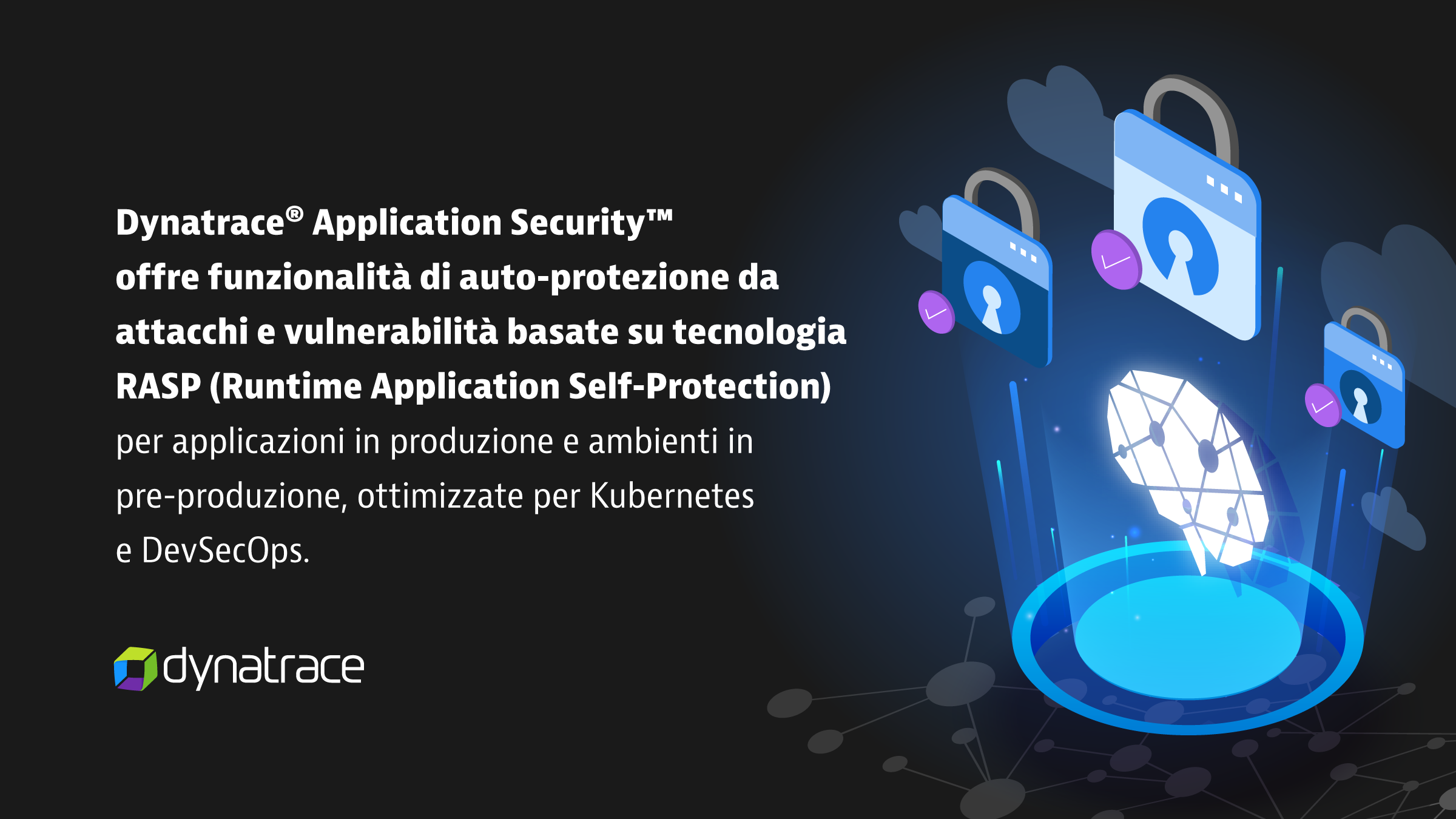 Sicurezza delle applicazioni cloud: Dynatrace Application Security c’è ...
