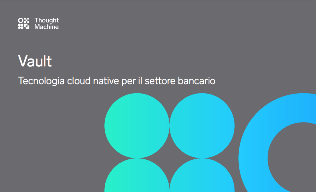 Thought Machine rende le banche cloud native - LineaEDP