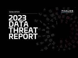 2023 Thales Data Threat Report