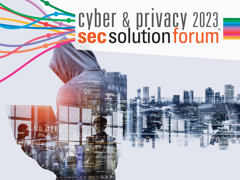 cyber & privacy secsolutionforum 2023