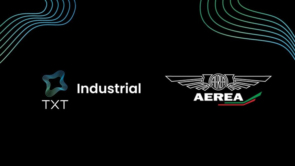 TXT Industrial e Aerea insieme per trasformare l’aerospace TXT Industrial e Aerea
